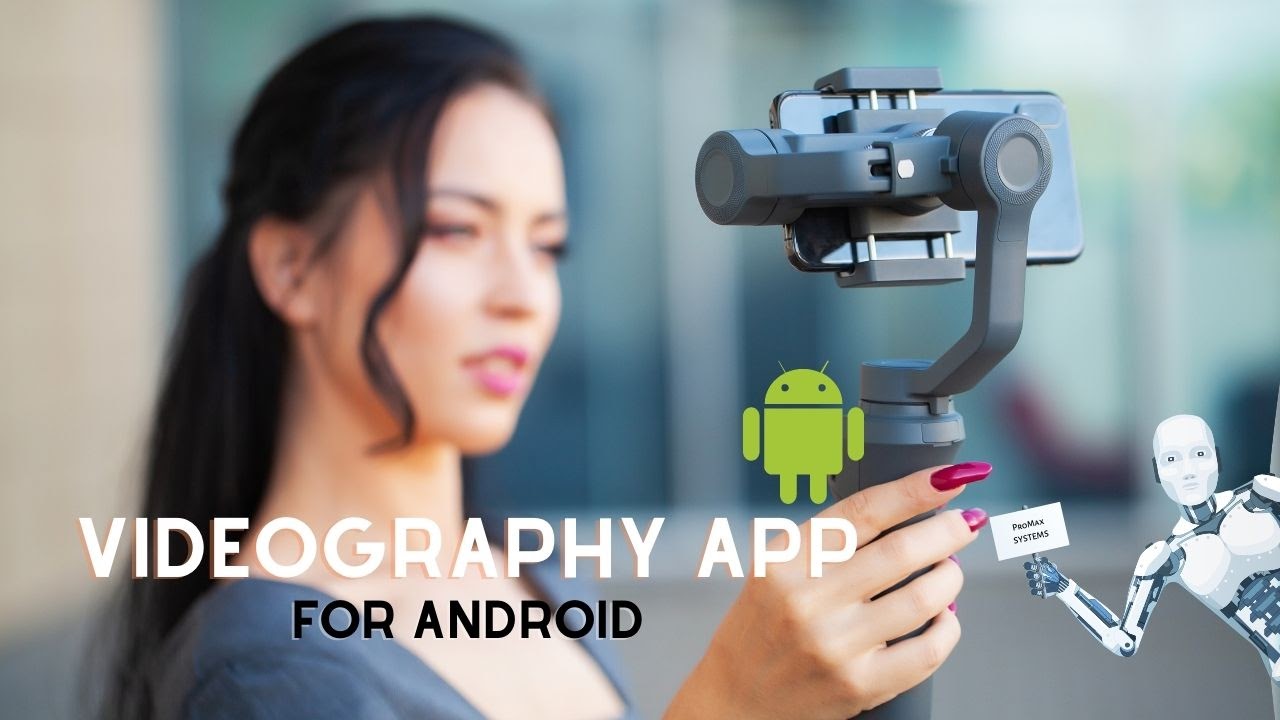 videography app for android